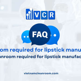 FAQ: Is a cleanroom required for lipstick manufacturing?